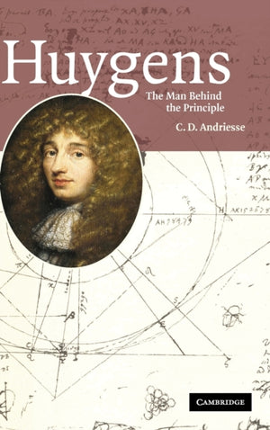 Huygens: The Man behind the Principle