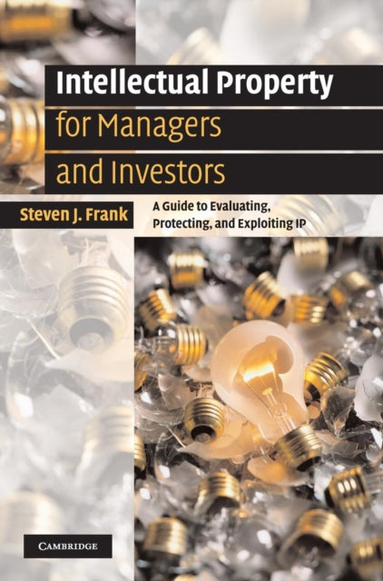 Book cover of: Intellectual Property for Managers and Investors. By: Steven J. Frank