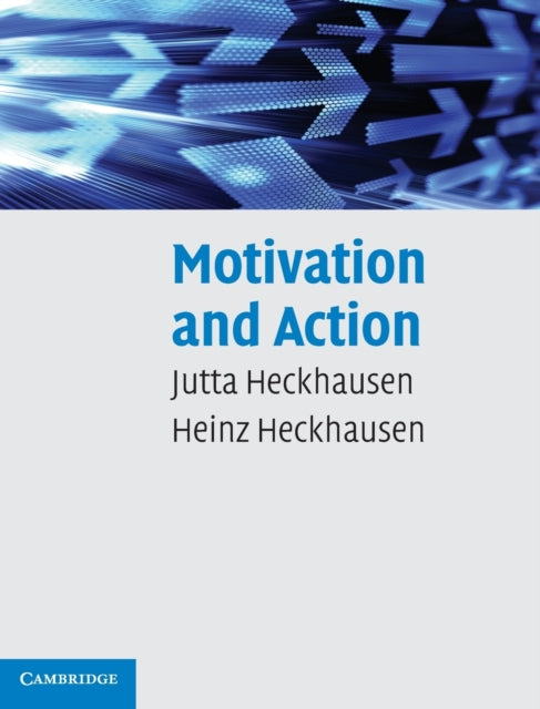 Book cover of: Motivation and Action. By: Jutta Heckhausen