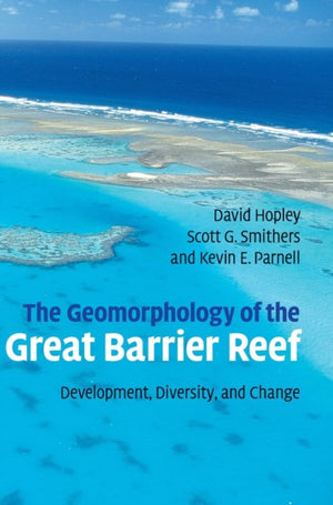 Geomorphology of the Great Barrier Reef