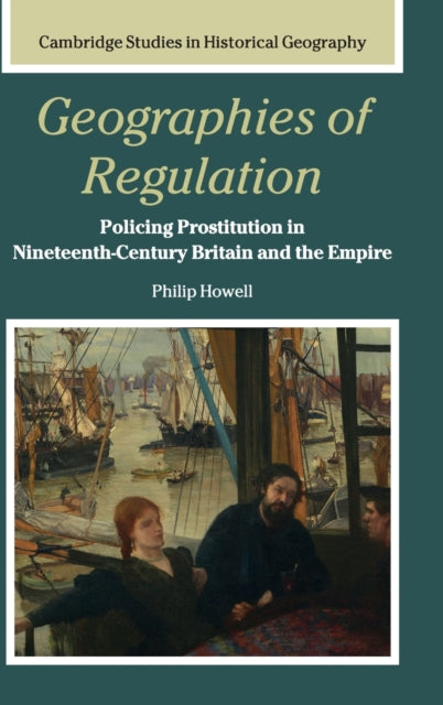 Book cover of: Geographies of Regulation. By: Philip Howell