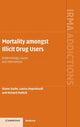 Book cover of: Mortality amongst Illicit Drug Users. By: Shane Darke