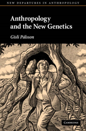 Anthropology and the New Genetics