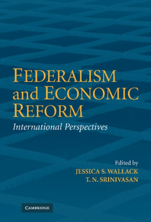 Federalism and Economic Reform