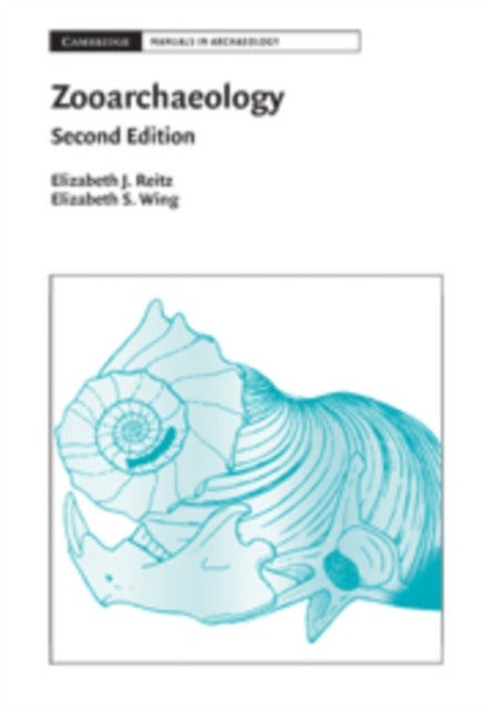 Book cover of: Zooarchaeology. By: Elizabeth Jean Reitz, Elizabeth J. Reitz