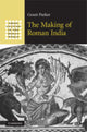 Book cover of: Making of Roman India. By: Grant Richard Parker, Grant Parker