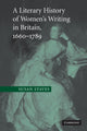 Book cover of: Literary History of Women's Writing in Britain, 1660–1789. By: Susan Staves