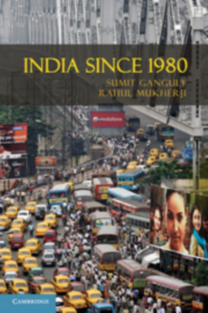 Book cover of: India Since 1980. By: Sumit Ganguly