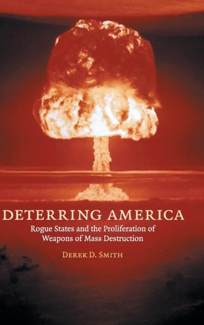 Book cover of: Deterring America. By: Derek D. Smith