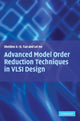 Book cover of: Advanced Model Order Reduction Techniques in VLSI Design. By: Sheldon Tan