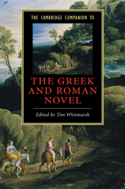 Book cover of: Cambridge Companion to the Greek and Roman Novel