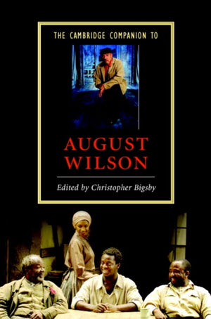 Cambridge Companion to August Wilson
