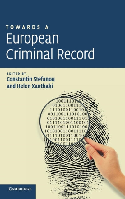 Book cover of: Towards a European Criminal Record. By: Constantin Stefanou