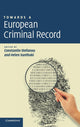 Book cover of: Towards a European Criminal Record. By: Constantin Stefanou
