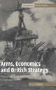 Book cover of: Arms, Economics and British Strategy. By: G. C. Peden