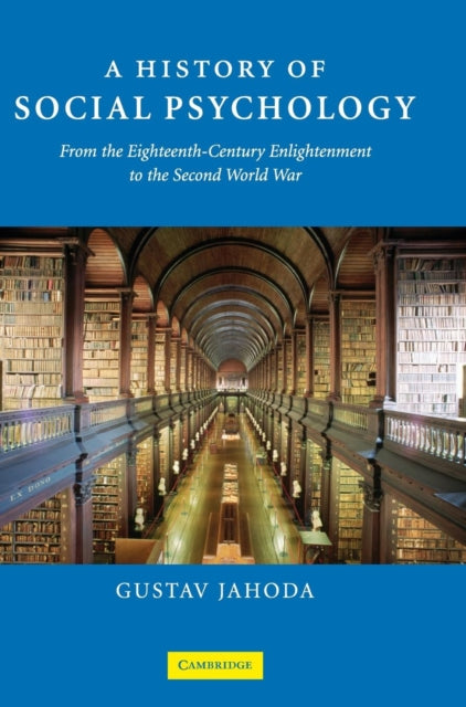 Book cover of: History of Social Psychology. By: Gustav Jahoda