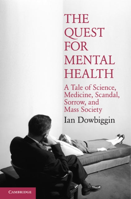 Book cover of: Quest for Mental Health. By: Ian Robert Dowbiggin