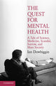 Book cover of: Quest for Mental Health. By: Ian Robert Dowbiggin