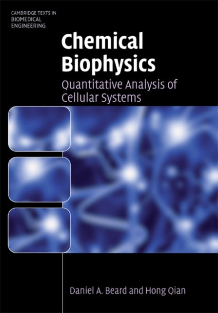 Book cover of: Chemical Biophysics. By: Daniel A. Beard