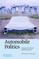 Book cover of: Automobile Politics. By: Matthew Paterson