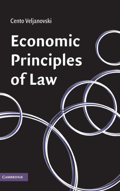 Book cover of: Economic Principles of Law. By: Cento G. Veljanovski