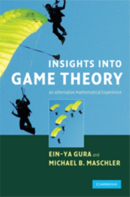 Book cover of: Insights into Game Theory. By: Ein-ya Gura