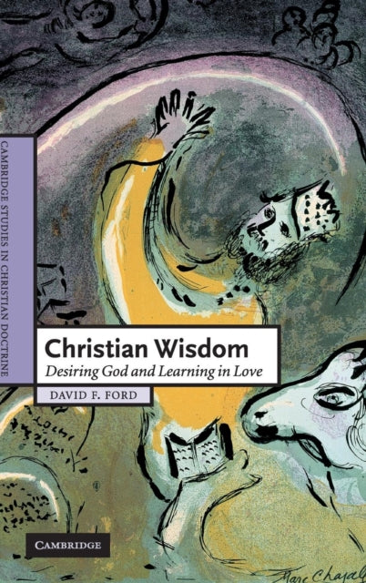 Book cover of: Christian Wisdom. By: David Ford
