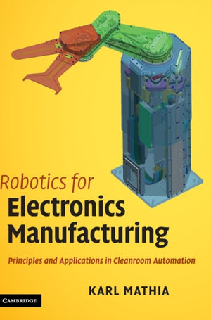 Robotics for Electronics Manufacturing