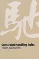 Book cover of: Constraint Handling Rules. By: Thom Frühwirth