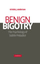 Book cover of: Benign Bigotry. By: Kristin J. Anderson