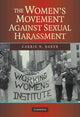 Book cover of: Women's Movement against Sexual Harassment. By: Carrie N Baker, Carrie N. Baker