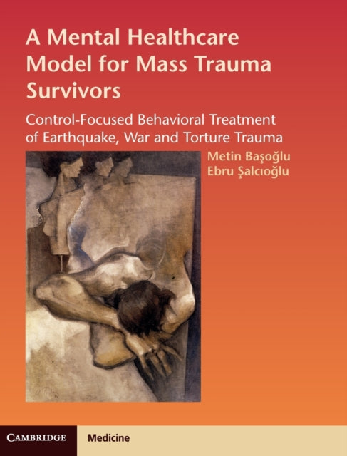 Book cover of: Mental Healthcare Model for Mass Trauma Survivors. By: Metin Başoğlu