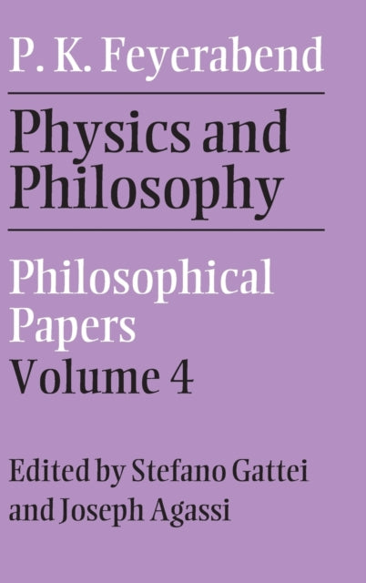 Book cover of: Physics and Philosophy: Volume 4. By: Paul K. Feyerabend