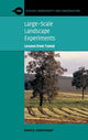 Book cover of: Large-Scale Landscape Experiments. By: David Lindenmayer