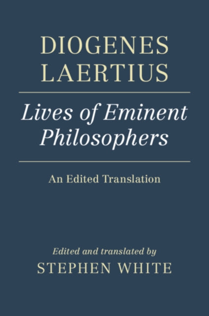 Book cover of: Diogenes Laertius: Lives of Eminent Philosophers. By: Stephen White