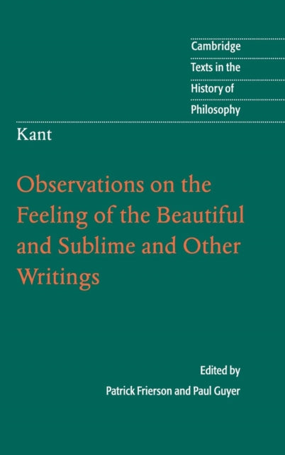 Book cover of: Kant: Observations on the Feeling of the Beautiful and Sublime and Other Writings. By: Immanuel Kant
