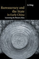Book cover of: Bureaucracy and the State in Early China. By: Feng Li