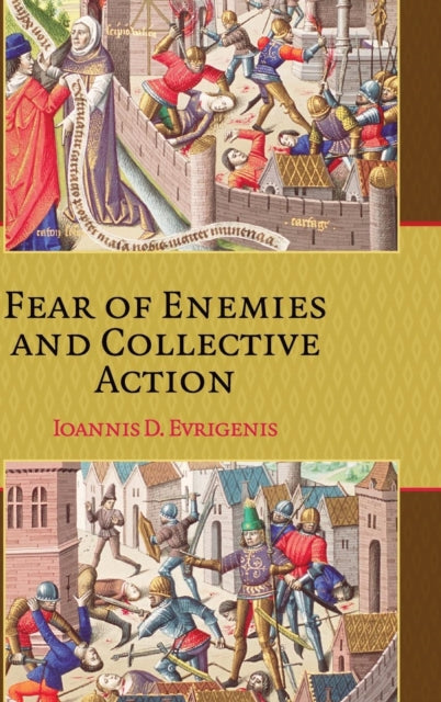 Book cover of: Fear of Enemies and Collective Action. By: Ioannis D. Evrigenis