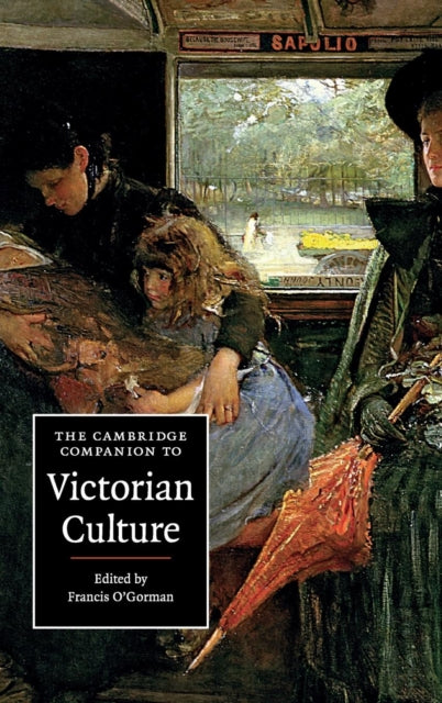 Book cover of: Cambridge Companion to Victorian Culture. By: Francis O'Gorman