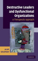 Book cover of: Destructive Leaders and Dysfunctional Organizations. By: Alan Goldman