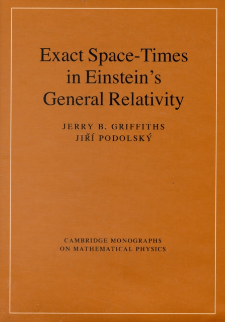 Book cover of: Exact Space-Times in Einstein's General Relativity. By: J. B. Griffiths