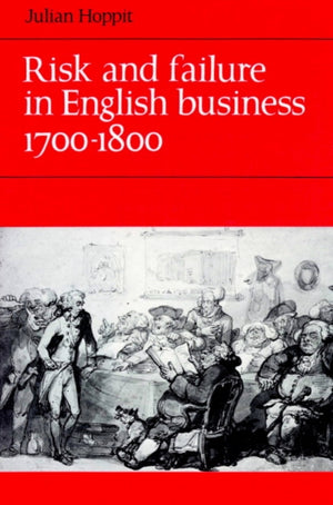 Risk and Failure in English Business 1700–1800