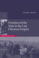 Book cover of: Frontiers of the State in the Late Ottoman Empire. By: Eugene L. Rogan