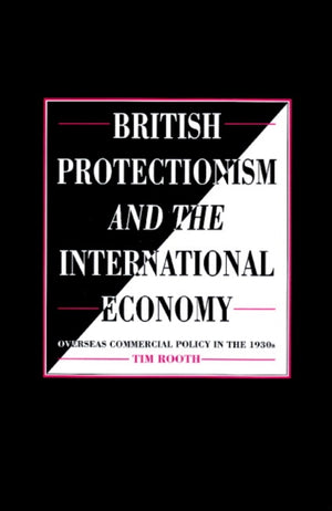 British Protectionism and the International Economy