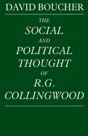 Social and Political Thought of R. G. Collingwood