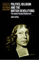 Book cover of: Politics, Religion and the British Revolutions. By: John Coffey