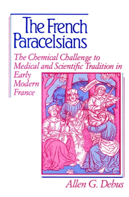 Book cover of: French Paracelsians. By: Allen George Debus