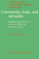 Book cover of: Community, Trade, and Networks. By: Hugh R. Clark