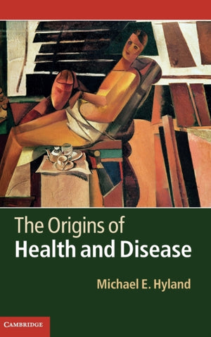 Origins of Health and Disease