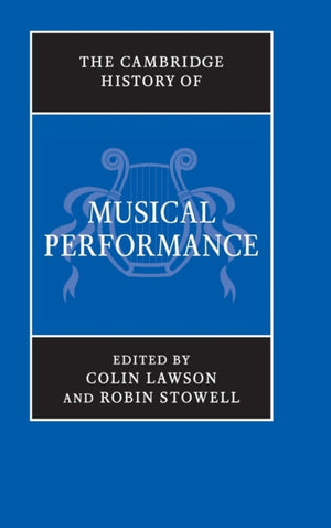 Cambridge History of Musical Performance
